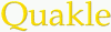 Quakle Quakle